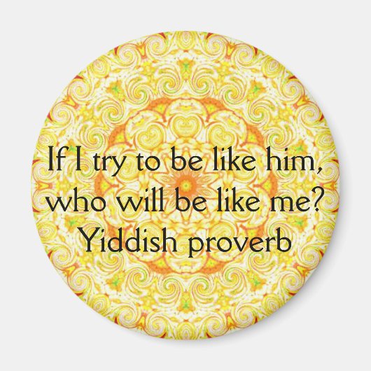 Jiddisches Sprichwort Magnet (Vorne)