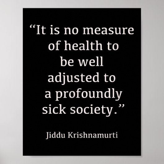 Jiddu Krishnamurti - Sick Society - Philosophie Poster (Vorne)