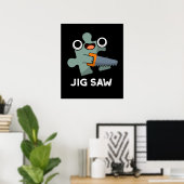 Jig Saw Funny Jigsaw Tool Pub Dark BG Poster (Heimbüro)