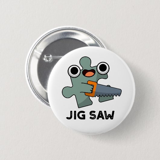 Jig Saw Funny Jigsaw Tool Puff Button (Vorne & Hinten)