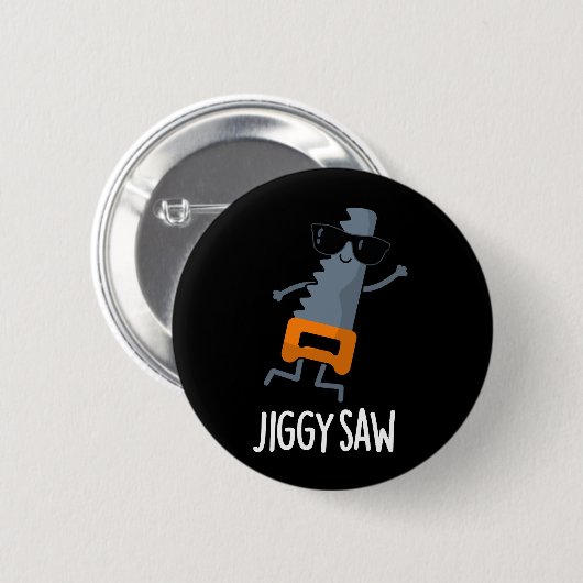 Jiggy Saw Funny Dancing Tool Pub Dark BG Button (Vorne & Hinten)