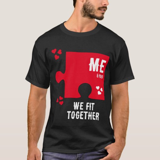 Jigsaw Heart WE FIT ZUSAMMEN Paare Valentine T-Shirt (Vorderseite)