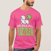 Jigsaw Puzzle Funny Puzzle Serial Puzzler T-Shirt (Vorderseite)