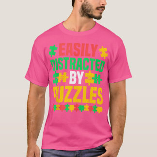 Jigsaw-Puzzle - Leicht Ablenkbar Durch Puzzles T-Shirt