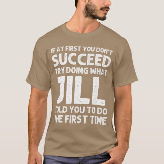 JILL Name Personalisierter Geburtstag Lustiges Wei T-Shirt
