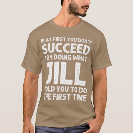 JILL Name Personalized Birthday Funny Christmas Jo T-Shirt (Vorderseite)