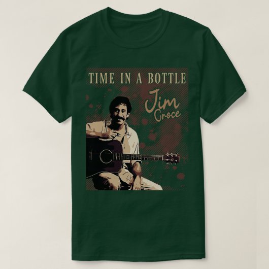 Jim Croce Time in einer Flasche T-Shirt (Design vorne)