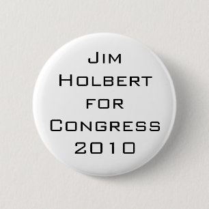 Jim Holbert für Kongreß 2010 Button
