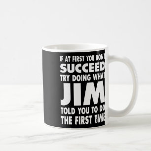 Jim Name Personalisierter Geburtstag Lustig Weihna Kaffeetasse
