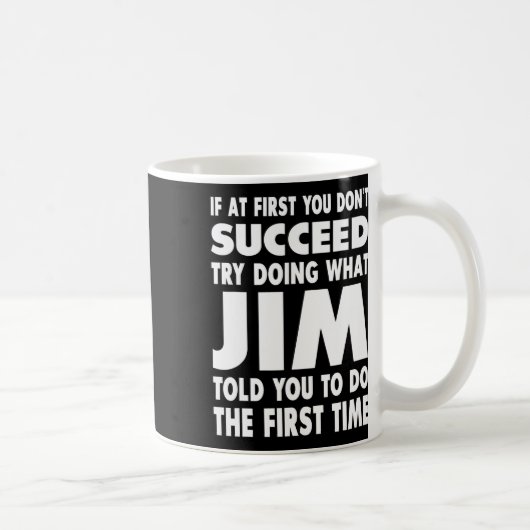 Jim Name Personalized Birthday Fun Christmas Joke Kaffeetasse (Rechts)