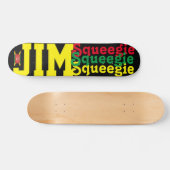 JIM SQUEEEGIE 7 3/4" Skateboard Deck (Horizontal)
