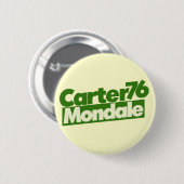 Jimmy Carter 76 Carter Mondale Retro-Politik Button (Vorne & Hinten)