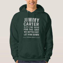 Jimmy Carter Bleibe live für diese Hoodie