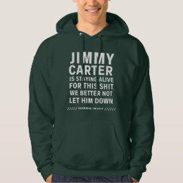 Jimmy Carter Bleibe live für diese Hoodie