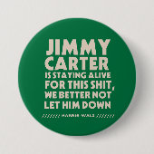 Jimmy Carter Bleibe live für diesen Button (Vorderseite)