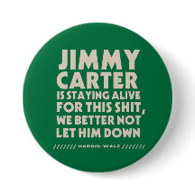 Jimmy Carter Bleibe live für diesen Button