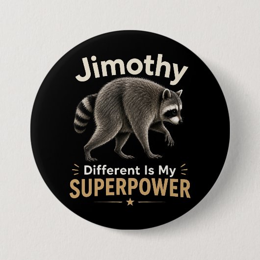 Jimothy anders zu sein ist meine Superkraft Button (Vorderseite)