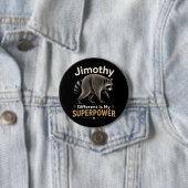 Jimothy anders zu sein ist meine Superkraft Button (Beispiel)