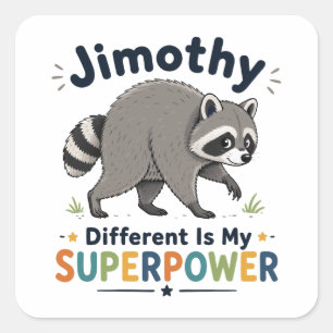 Jimothy anders zu sein ist meine Superkraft Quadratischer Aufkleber