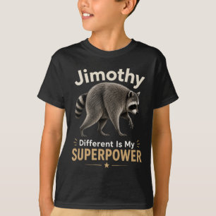 Jimothy anders zu sein ist meine Superkraft T-Shirt