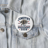 Jimothy für Präsident 2028 Button (Beispiel)