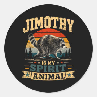 Jimothy Is My Spirit Animal Raccoon Humor Jimothy Runder Aufkleber