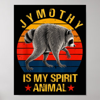 Jimothy Waschbär ist mein spirituelles Tier Waschb Poster