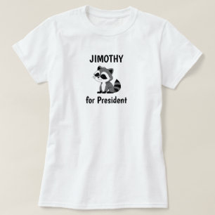 Jimothy Waschbär Niedlich Lustig Politisch Haustie T-Shirt
