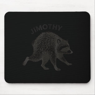 Jimothy Waschbär-Shirt Lustiger Müll-Panda Mousepad