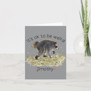 Jimothy Wild Raccoon Seattle Sei seltsam Karte