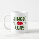 Jingle All the way mit Jingle Bells Coffee Tasse (Links)