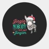 Jingle All The Way Nobody Likes A Half-ed Jingler Runder Aufkleber (Vorderseite)
