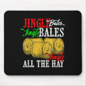 Jingle Bales Jingle Bales Jingle All The Hay Farm  Mousepad (Vorne)