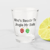 Jingle Balls Schnapsglas (Vorderseite)