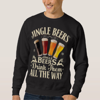 Jingle Beers Drink sie ganz einfach. Sweatshirt