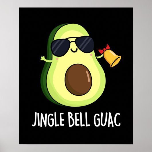 Jingle Bell Guac Funny Christmas Pun Dark BG Poster (Vorne)