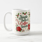 Jingle bells and coffee smells kaffeetasse (Links)