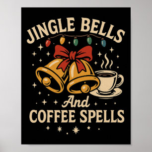 Jingle Bells Coffee Lover Funny Christmas Morgens Poster