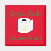 Jingle Bells Covid-19 Smells Magnet (Vorne)