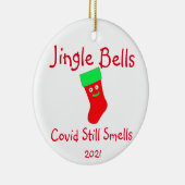 Jingle Bells, Covid noch riecht Keramik Ornament (Rechts)