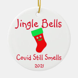 Jingle Bells, Covid noch riecht Keramik Ornament