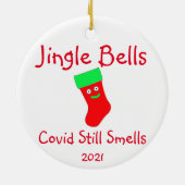 Jingle Bells, Covid noch riecht Keramik Ornament (Hinten)