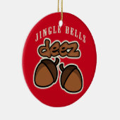 Jingle Bells Deez Nuts Keramikornament (Rechts)