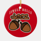 Jingle Bells Deez Nuts Keramikornament (Vorne)