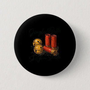 Jingle Bells Schrotflinte Lustige Jagd Weihnachten Button