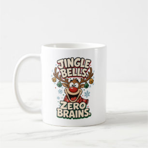 Jingle Bells Zero Gehirne Lustiger Weihnachtsrenti Kaffeetasse
