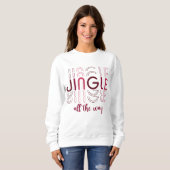 Jingle Den ganzen Weg saisonale Weihnachtsfrauen Sweatshirt (Vorne ganz)