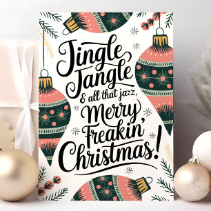Jingle Jangle Merry Freakin' Weihnachten