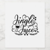 Jingle Juice Funny Christmas Beer Drink Weinetikett (Einzelnes Label)