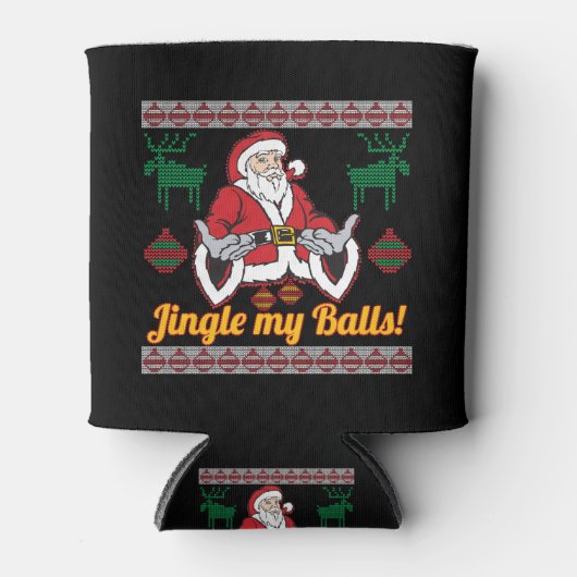 Jingle My Balls Santa Claus Ugly Christmas Sweater Dosenkühler (Vorderseite)